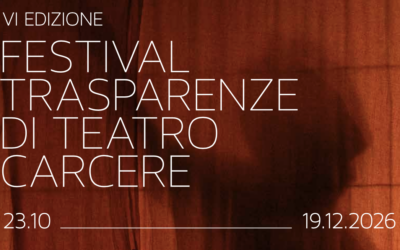 Trasparenze di Teatro Carcere 2026