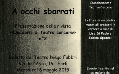 A occhi sbarrati – 6 maggio a Forlì presentazione “Quaderni di Teatro Carcere”